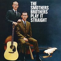The Smothers Brothers – The Smothers Brothers Play It Straight