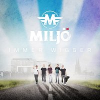Miljo – Immer wigger
