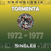Tormenta – Tormenta Cronología - Singles (1972-1977)