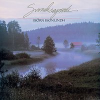 Bjorn J:son Lindh – Svensk rapsodi [2007 mastering]