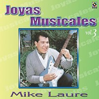 Mike Laure – Joyas Musicales, Vol. 3