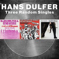 Hans Dulfer – Three Random Singles [Remastered]