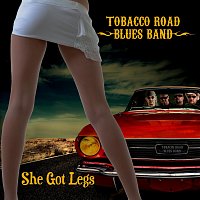Tobacco Road Blues Band – She Got Legs