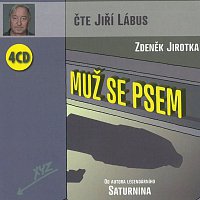 Jiří Lábus – Jirotka: Muž se psem