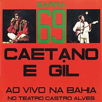 Caetano Veloso, Gilberto Gil – Barra 69