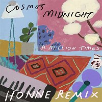 Cosmo's Midnight – A Million Times (HONNE remix)