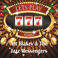 Art Blakey, The Jazz Messengers – Lets play again