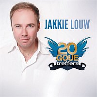 Jakkie Louw – 20 Goue Treffers
