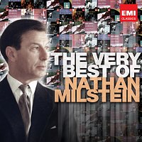 Nathan Milstein – The Very Best Of: Nathan Milstein