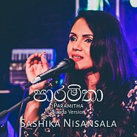 Sashika Nisansala – Paramitha (Naada Version)