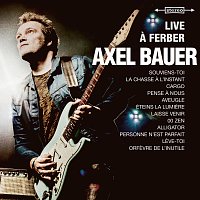Axel Bauer – Live a Ferber
