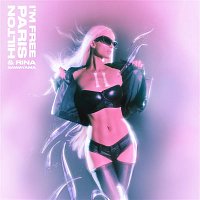 Paris Hilton & Rina Sawayama – I'm Free