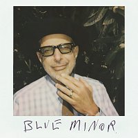 Jeff Goldblum & The Mildred Snitzer Orchestra – Blue Minor