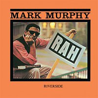 Mark Murphy – Rah! [Keepnews Collection]