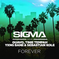 Sigma, Quavo, Tinie Tempah, Yxng Bane, Sebastian Kole – Forever