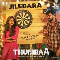 Vivek, Mervin – Jilebara (From "Thumbaa")