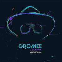 Gromee, WurlD & Devvon Terrell – Love Me Now