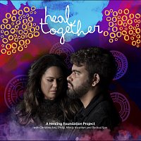 Christine Anu, Philly, Mindy Kwanten, Radical Son – Heal Together (A Healing Foundation Project)