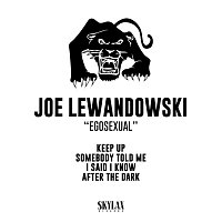 Joe Lewandowski – Egosexual
