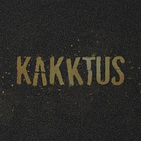 KAKKTUS – Kakktus