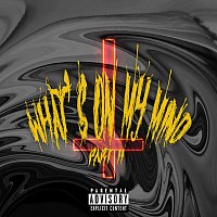 MBXN – WHAT'S ON MY MIND? PT II