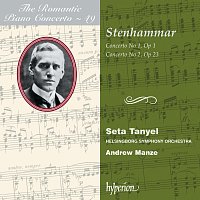 Seta Tanyel, Helsingborg Symphony Orchestra, Andrew Manze – Stenhammar: Piano Concertos Nos. 1 & 2 (Hyperion Romantic Piano Concerto 49)