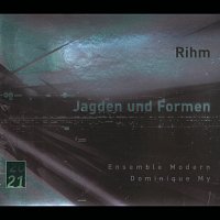 Ensemble Modern, Dominique My – Rihm: Jagden und Formen
