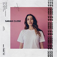 Sarah Close – Caught Up - EP