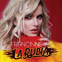 Francinne – La Rubia