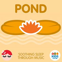 ABC Kids – Pond - Soothing Sleep Through Music
