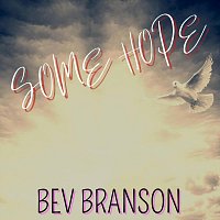 Bev Beanson – Some Hope