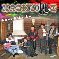 Nashville – Guys Like Us