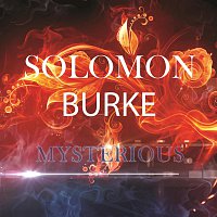 Solomon Burke – Mysterious