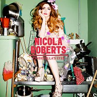 Nicola Roberts – Cinderella's Eyes