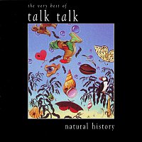 Talk Talk – Natural History - The Very Best Of Talk Talk