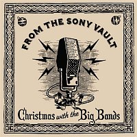 Přední strana obalu CD From The Sony Vault: Christmas With The Big Bands