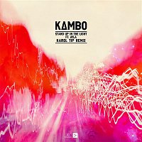 KAMBO – Stand Up In The Light (feat. Ayla) [Karol Tip Remix]