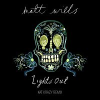 Matt Wills – Lights Out [Kat Krazy Remix]