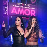 Day & Lara – Profissional do amor (Ao vivo)