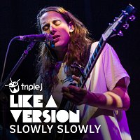 Slowly Slowly – Skinny Love [triple j Like A Version]
