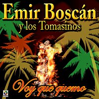 Emir Boscán y los Tomasinos – Voy Que Quemo