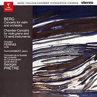 Christian Ferras – Berg: Violin & Chamber Concertos