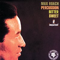 Max Roach – Percussion Bitter Sweet