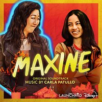 Carla Patullo – Maxine [From "Disney Launchpad: Season Two"/Original Soundtrack]