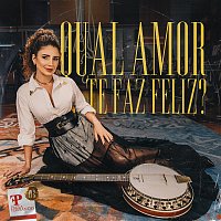 Paula Fernandes – Qual Amor Te Faz Feliz? [EP2]