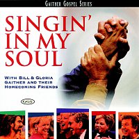 Bill & Gloria Gaither – Singin In My Soul