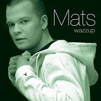 Mats – Wazzup