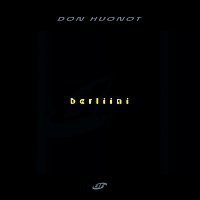 Don Huonot – Berliini