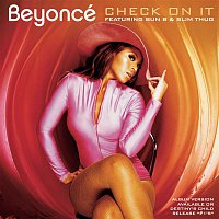 Beyoncé, Bun B, Slim Thug – Check On It