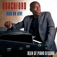 Roachford – High on Love (Dean St. Piano Session)